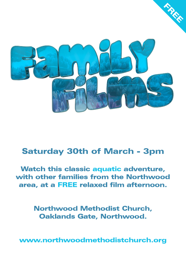 family Film at Northwood Methodist Church. 30th March 2019 3pm start.