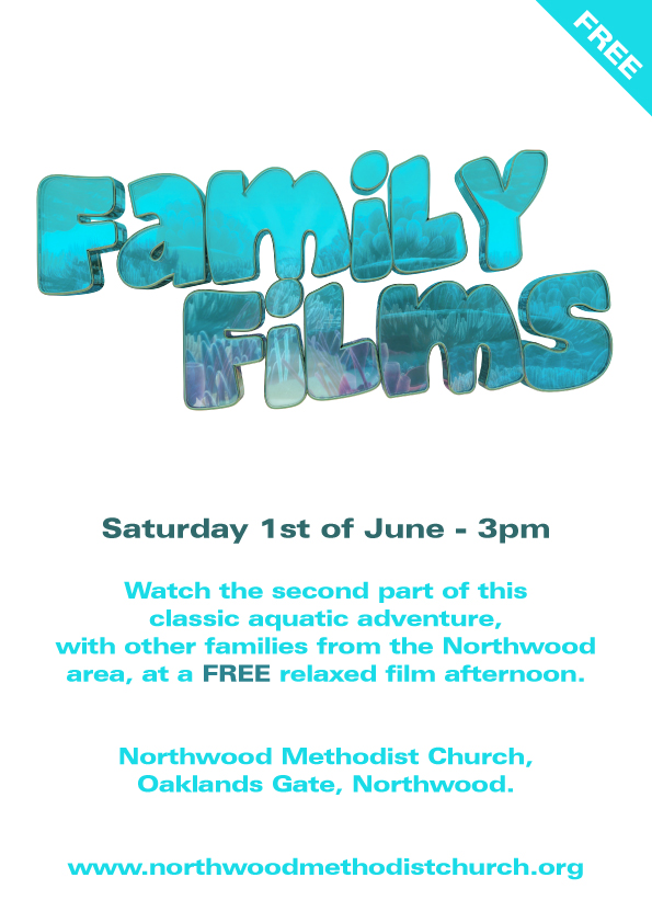 Saturday 1st of June - 3pm

Watch the second part of thisclassic aquatic adventure,with other families from the Northwood area, at a FREE relaxed film afternoon.Northwood Methodist Church, Oaklands Gate, Northwood.