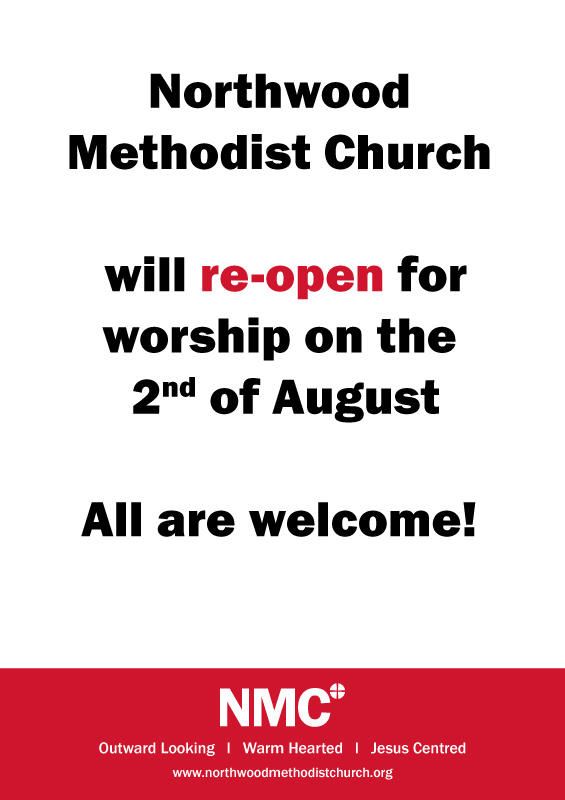 Northwood Methodist Church will be open from the 2nd of August