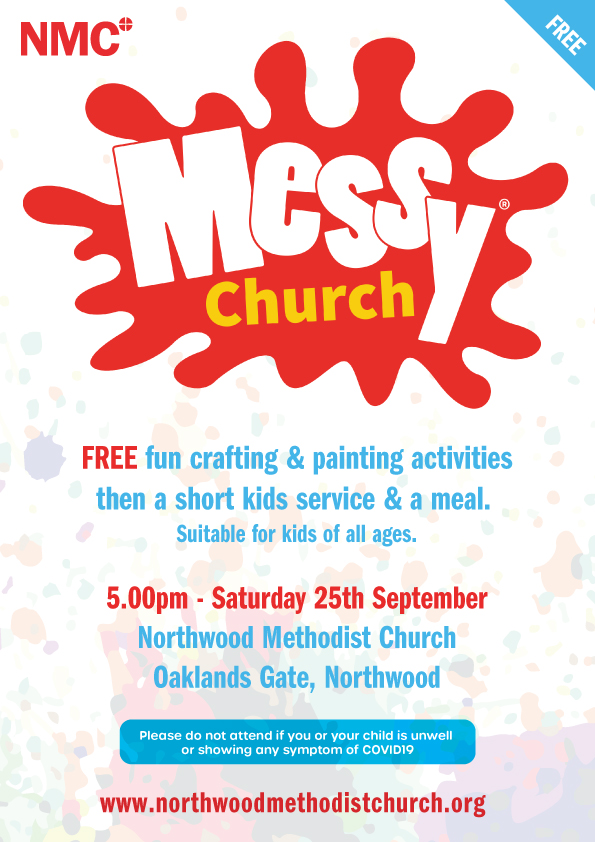Messy church at Northwood Methodist Church. Saturday the 25th September. Fun Craft activities for kids of all ages. 5pm Start.